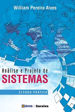 Livro Análise e Projeto de Sistemas. Estudo Prático - Resumo, Resenha, PDF, etc.