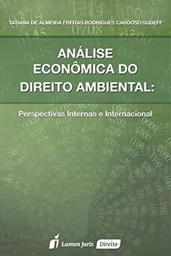 Livro Análise Econômica do Direito Ambiental - Resumo, Resenha, PDF, etc.