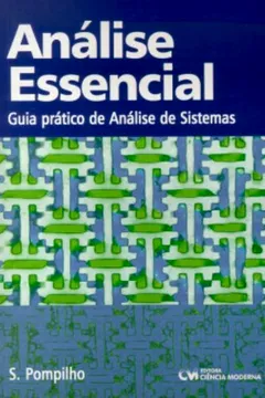 Livro Analise Essencial. Guia Pratico de Analise de Sistemas - Resumo, Resenha, PDF, etc.