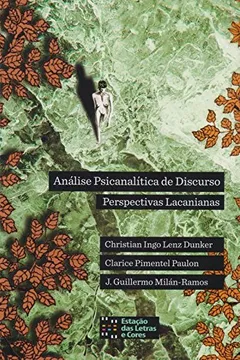 Livro Análise Psicanalítica de Discursos. Perspectivas Lacanianas - Resumo, Resenha, PDF, etc.