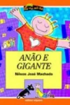 Livro Anão E Gigante - Coleção Dó-Ré-Mi-Fá - Resumo, Resenha, PDF, etc.