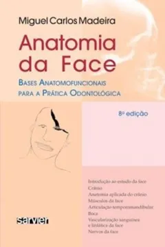 Livro Anatomia Da Face. Bases Anatomofuncionais Para A Prática Odontologica - Resumo, Resenha, PDF, etc.