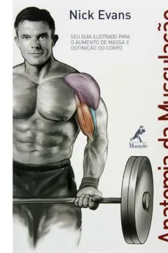 Livro Anatomia da Musculação - Resumo, Resenha, PDF, etc.