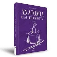 Livro Anatomia e Escultura Dental - Volume 1. Coleção Apdesp - Resumo, Resenha, PDF, etc.