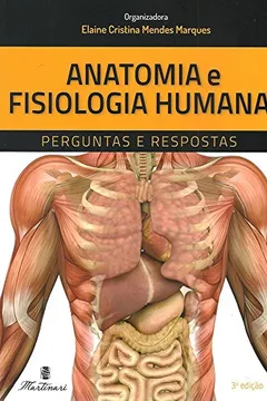 Livro Anatomia e Fisiologia Humana. Perguntas e Respostas - Resumo, Resenha, PDF, etc.
