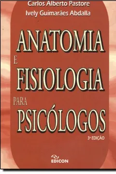Livro Anatomia E Fisiologia Para Psicólogos - Resumo, Resenha, PDF, etc.