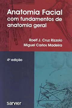 Livro Anatomia Facial. Com Fundamentos De Anatomia Geral - Resumo, Resenha, PDF, etc.