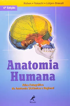 Livro Anatomia Humana. Atlas Fotográfico Anatomia Sistêmica Regional - Resumo, Resenha, PDF, etc.