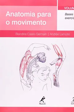 Capa do livro Anatomia Para o Movimento. Bases de Exercícios - Volume 2