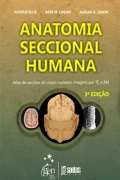 Capa do livro Anatomia Seccional Humana. Atlas de Secções do Corpo Humano, Imagens por Tc e Rm