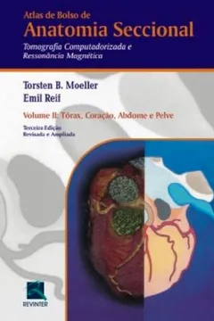 Livro Anatomia Seccional. TC/RM-Torax, Coração, Abdome, Pelve - Volume 2 - Resumo, Resenha, PDF, etc.