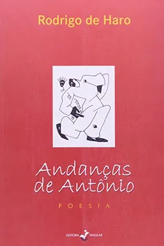 Livro Andanças De Antonio. Cinquenta E Sete Sinopses Memoraveis Para O Cinemato - Resumo, Resenha, PDF, etc.