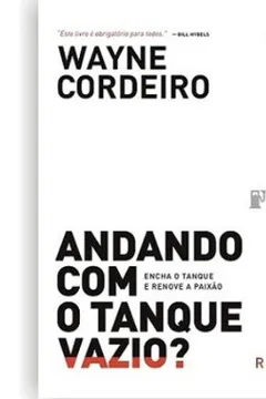 Livro Andando com o Tanque Vazio - Resumo, Resenha, PDF, etc.