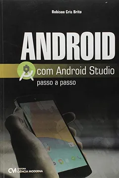 Livro Android com Android Studio. Passo a Passo - Resumo, Resenha, PDF, etc.