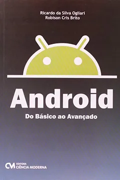 Livro Android - Do Basico Ao Avancado - Resumo, Resenha, PDF, etc.