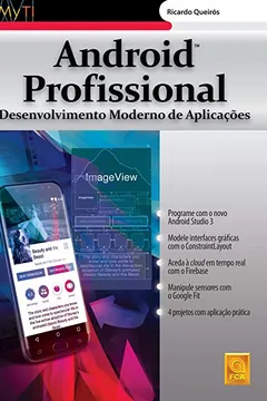 Livro Android Profissional. Desenvolvimento Moderno de Aplicações - Resumo, Resenha, PDF, etc.