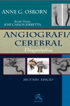 Livro Angiografia Cerebral. Diagnostica - Resumo, Resenha, PDF, etc.