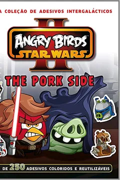 Livro Angry Birds. Star Wars II. The Pork Side - Resumo, Resenha, PDF, etc.