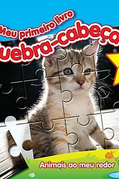 Capa do livro Animais ao Meu Redor. Meu Primeiro Livro Quebra-Cabeça