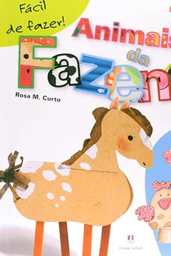 Livro Animais da Fazenda - Coleção Fácil de Fazer! - Resumo, Resenha, PDF, etc.