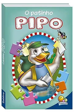 Livro Animais da fazenda em quebra-cabeças: O patinho Pipo - Resumo, Resenha, PDF, etc.