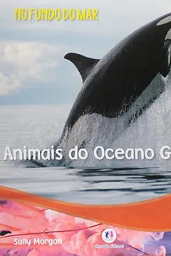 Livro Animais do Oceano Gelado - Coleção No Fundo do Mar - Resumo, Resenha, PDF, etc.