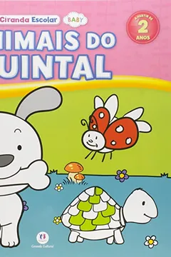Livro Animais do Quintal - Coleção Ciranda Escolar Baby - Resumo, Resenha, PDF, etc.