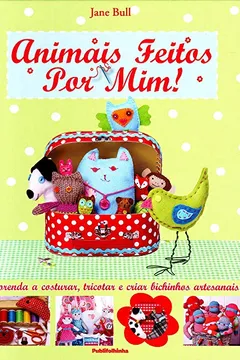 Livro Animais Feitos Por Mim - Resumo, Resenha, PDF, etc.