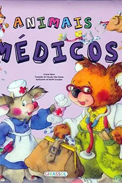 Livro Animais Médicos - Eu Quero Ser - Resumo, Resenha, PDF, etc.