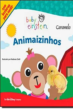 Livro Animaizinhos. Com Texturas Para Sentir - Coleção Baby Einstein - Resumo, Resenha, PDF, etc.