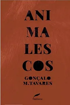 Livro Animalescos - Resumo, Resenha, PDF, etc.