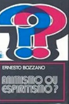 Capa do livro Animismo Ou Espiritismo?