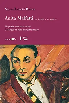 Livro Anita Malfatti no Tempo e no Espaço - 2 Volumes - Resumo, Resenha, PDF, etc.