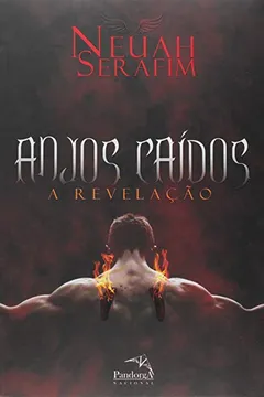 Livro Anjos Caídos. A Revelação - Resumo, Resenha, PDF, etc.