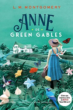 Livro Anne de Green Gables (Clássicos Autêntica) - Resumo, Resenha, PDF, etc.