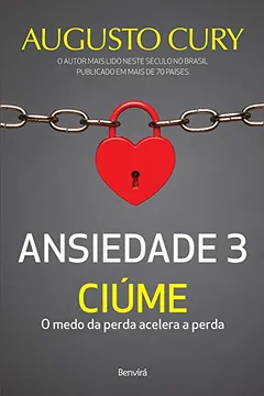 Livro Ansiedade 3. Ciúme - Resumo, Resenha, PDF, etc.