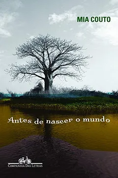 Livro Antes de Nascer O Mundo - Resumo, Resenha, PDF, etc.