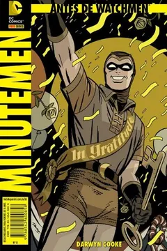 Capa do livro Antes de Watchmen 8. Minutemen