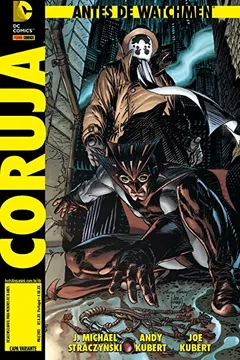 Livro Antes de Watchmen. Coruja - Volume 1 - Resumo, Resenha, PDF, etc.