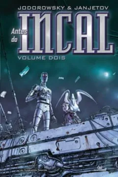 Livro Antes Do Incal - Volume 2 - Resumo, Resenha, PDF, etc.