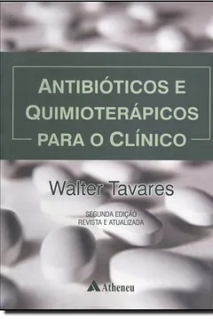 Livro Antibióticos E Quimioterápicos Para O Clínico - 2 Volumes - Resumo, Resenha, PDF, etc.