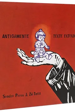 Livro Antigamente e Tente Entender - Coleção Siricutico - Resumo, Resenha, PDF, etc.