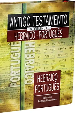 Livro Antigo Testamento Interlinear Hebraico-Português - Volume 3 - Resumo, Resenha, PDF, etc.