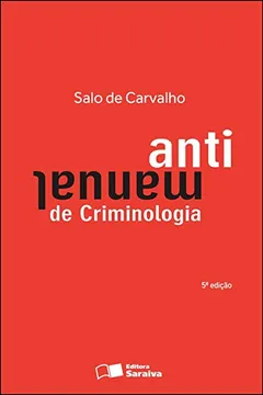 Livro Antimanual de Criminologia - Resumo, Resenha, PDF, etc.