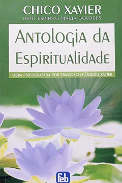 Livro Antologia da Espiritualidade - Resumo, Resenha, PDF, etc.