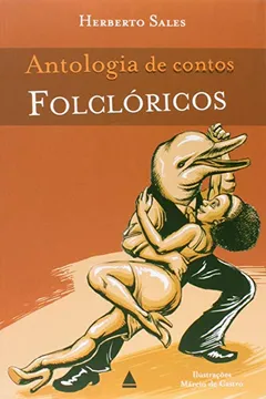 Livro Antologia de Contos Folclóricos - Resumo, Resenha, PDF, etc.