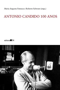 Livro Antonio Candido 100 anos - Resumo, Resenha, PDF, etc.