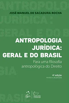 Livro Antropologia Jurídica. Geral e do Brasil. Para Uma Filosofia Antropológica do Direito - Resumo, Resenha, PDF, etc.