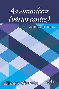 Livro Ao Entardecer - Resumo, Resenha, PDF, etc.