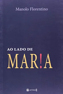 Livro Ao Lado de Maria - Resumo, Resenha, PDF, etc.